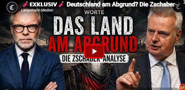 🧨𝗘𝗫𝗞𝗟𝗨𝗦𝗜𝗩🧨 Deutschland am Abgrund? Die Zschaber-Analyse im Faktencheck